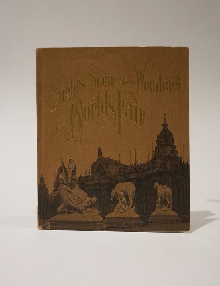 Item #47119 Sights, Scenes and Wonders at the World's Fair. Official Book of Views of The Louisiana Purchase Exposition.