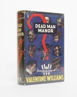 Item #4712 Dead Man Manor. Valentine Williams