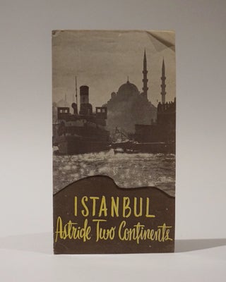 Item #47136 Istanbul. Astride Two Continents