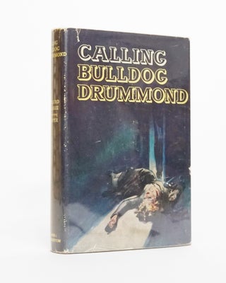 Item #4718 Calling Bulldog Drummond. GERARD. Following Sapper FAIRLIE