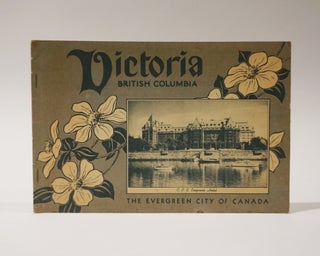 Item #47221 Victoria British Columbia. The Evergreen City of Canada