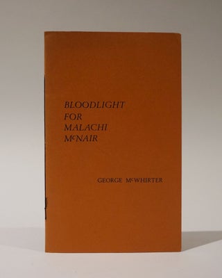 Item #47280 Bloodlight for Malachi McNair. George McWhirter