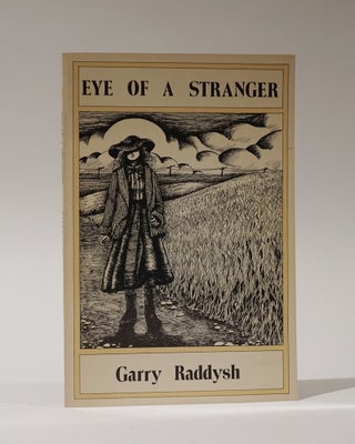 Item #47291 Eye of A Stranger. Garry Raddysh