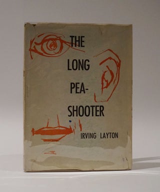 Item #47351 The Long Pea-Shooter. Irving Layton