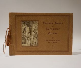 Item #47372 Canadian Houses of Parliament Ottawa. A Souvenir Book of Views