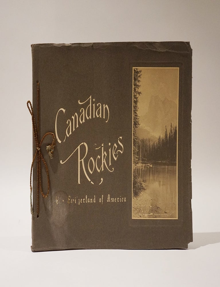 Item #47419 Canadian Rockies. The Switzerland of America. Stephen J. Thompson.