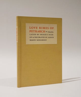 Item #47436 Love Rimes of Petrarch. Petrarch., Morris Bishop