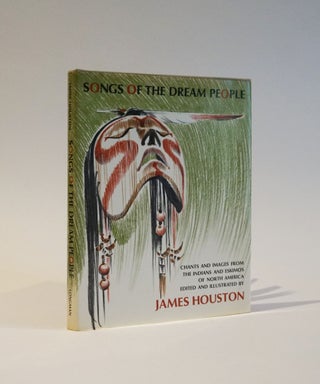 Item #47453 Songs of the Dream People. Chants and Images from The Indians and Eskimos of North...