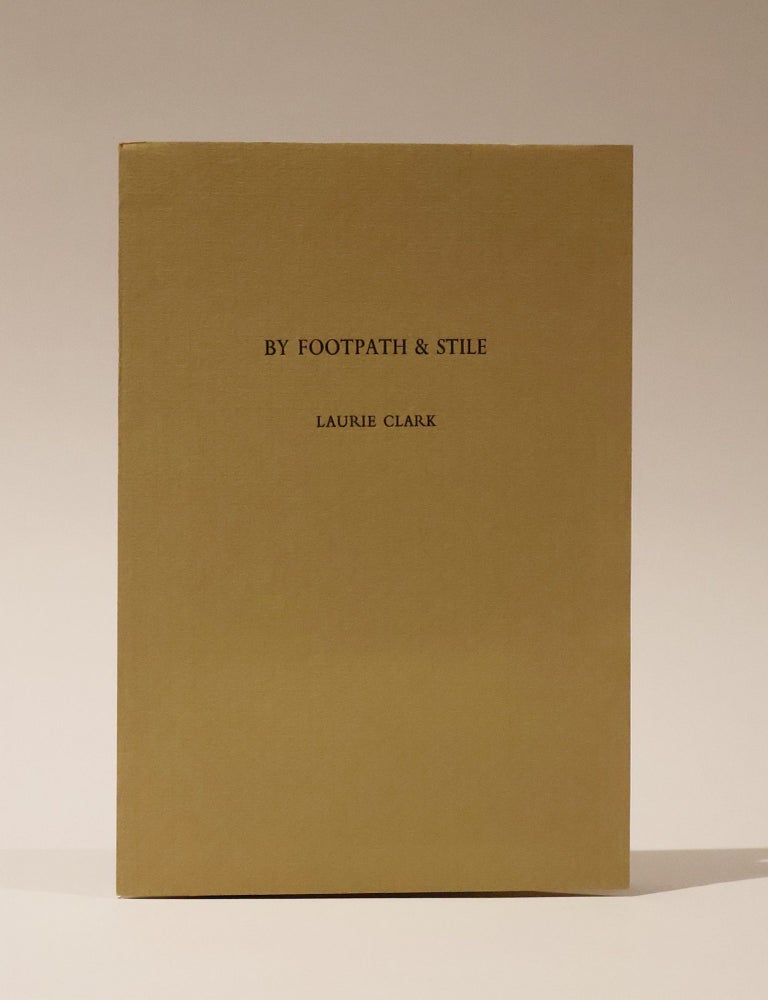 Item #47464 By Footpath & Stile. Laurie Clark.