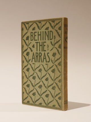 Behind the Arras. A Book of the Unseen