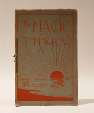 Item #47530 The Magic of Tomorrow. H. C. Mole, A. C. P. Medrington, Ernest Hammond