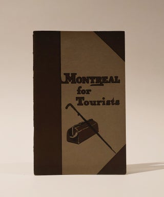 Item #47562 Montreal for Tourists. Henry P. Phelps