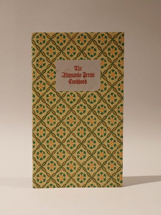 Item #47567 The Aliquando Press Cookbook. Wherein may be found A Choice Selection of Delectable...