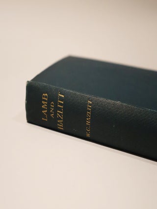 Item #47785 Lamb and Hazlitt. Further Letters and Records Hitherto Unpublished. William Carew...