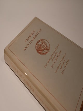 Item #47870 Erasmus and Cambridge. D. F S. Thomson