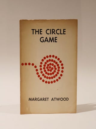 Item #47925 The Circle Game. (John Robert Colombo's Copy). Margaret Atwood