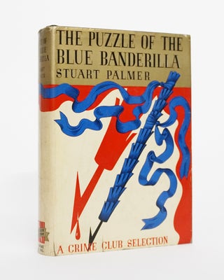 Item #4800 The Puzzle of the Blue Banderilla. Stuart Palmer