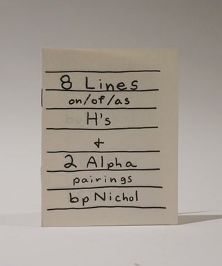 Item #48037 8 Lines on/of/as + 2 Alpha pairings. bp Nichol