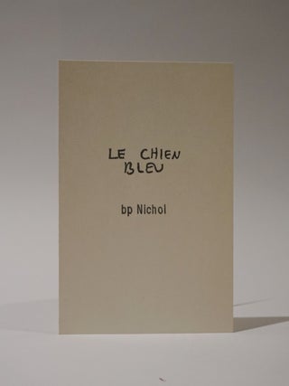 Item #48042 Le Chien Bleu. bp Nichol