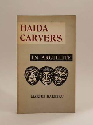 Item #48150 Haida Carvers in Argillite. Bulletin 139 Anthropological Series 38. Marius Barbeau
