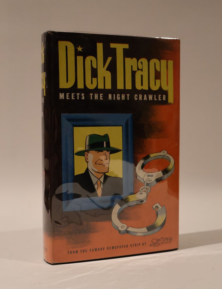 Item #48250 Dick Tracy Meets the Night Crawler. Chester Gould.