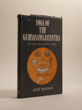 Item #48253 Yoga of The Guhyasamajatantra. The Arcane Lore of Forty Verses. A Buddhist Tantra...