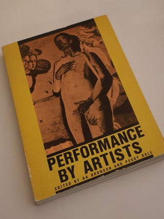 Item #48386 Performance by Artists (Signed). AA Bronson, Peggy Gale