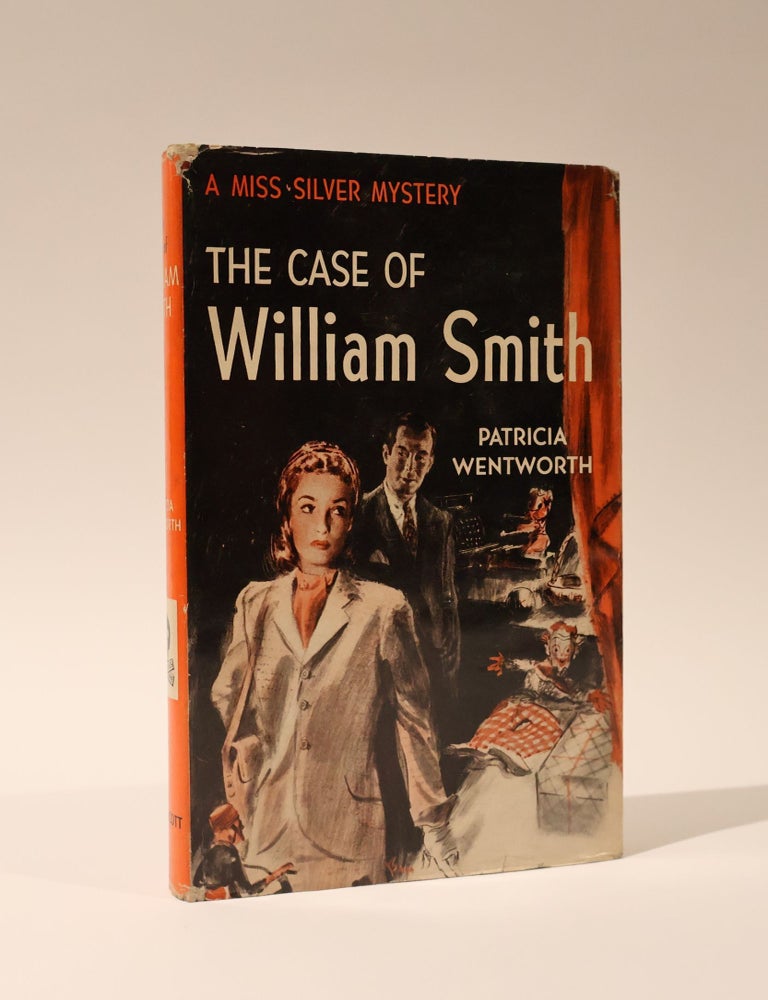 Item #48463 The Case of William Smith. Patricia Wentworth.