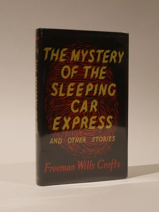 Item #48472 The Mystery of the Sleeping Car Express. Freeman Wills Crofts