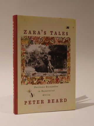 Item #48557 Zara's Tales. Peter Beard