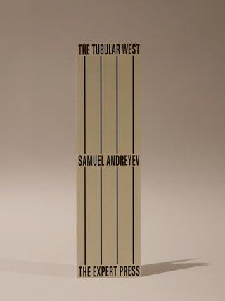 Item #48625 The Tubular West. Samuel Andreyev