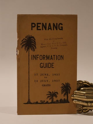 Item #48644 Penang: Information Guide. 17 June, 1937 To 14 July, 1937 (Published Every Four Weeks