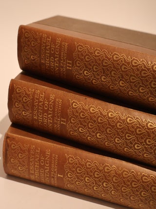 Item #48672 The Essayes of Michael Lord of Montaigne. Done into English by John Florio, with an...