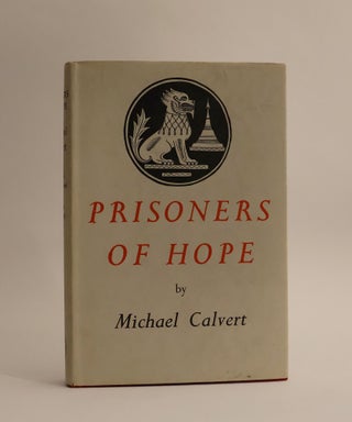 Item #48769 Prisoners of Hope. Michael Calvert