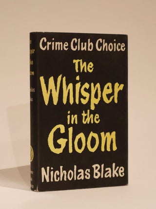 Item #48829 The Whisper in the Gloom. Nicholas Blake