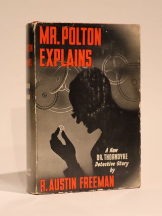 Item #48833 Mr. Polton Explains. R. Austin Freeman