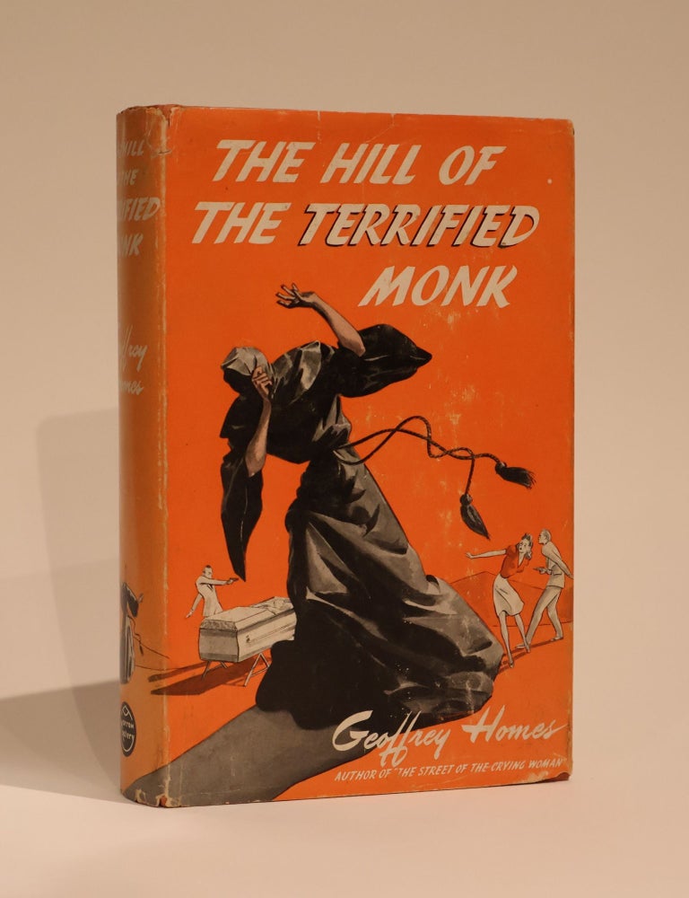 Item #48869 The Hill of the Terrified Monk. Geoffrey Homes.