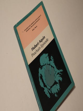 Item #48958 Prochain Episode (New Canadian Library 84). Hubert Aquin