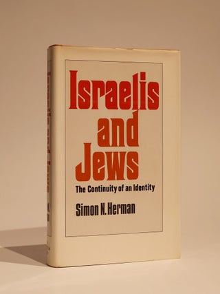 Item #49028 Israelis and Jews: The Continuity of an Identity. Simon N. Herman