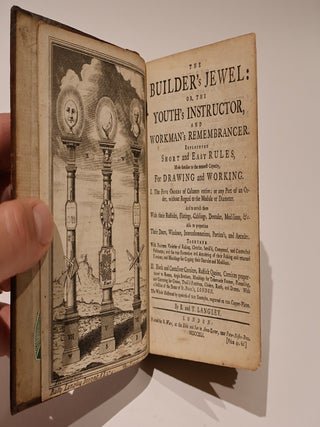 Item #49067 The Builder's Jewel, or The Youth's Instructor and Workman's Remembrancer. Explaining...
