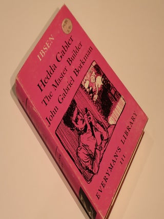 Item #49119 Hedda Gabler, The Master Builder, John Gabriel Borkman. Everyman's Library (111)....