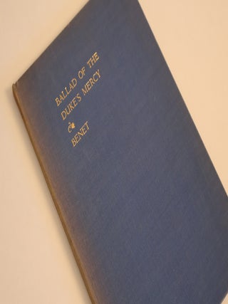 Item #49178 Ballad of the Duke's Mercy. Stephen Vincent Benet