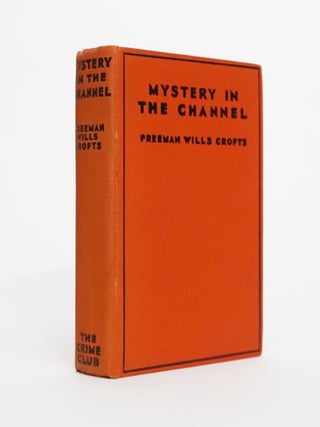 Item #4918 Mystery in The Channel. Freeman Wills Crofts