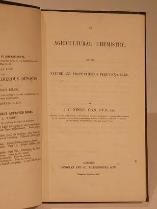 On Agricultural Chemistry, and the Nature and Properties of Peruvian Guano.