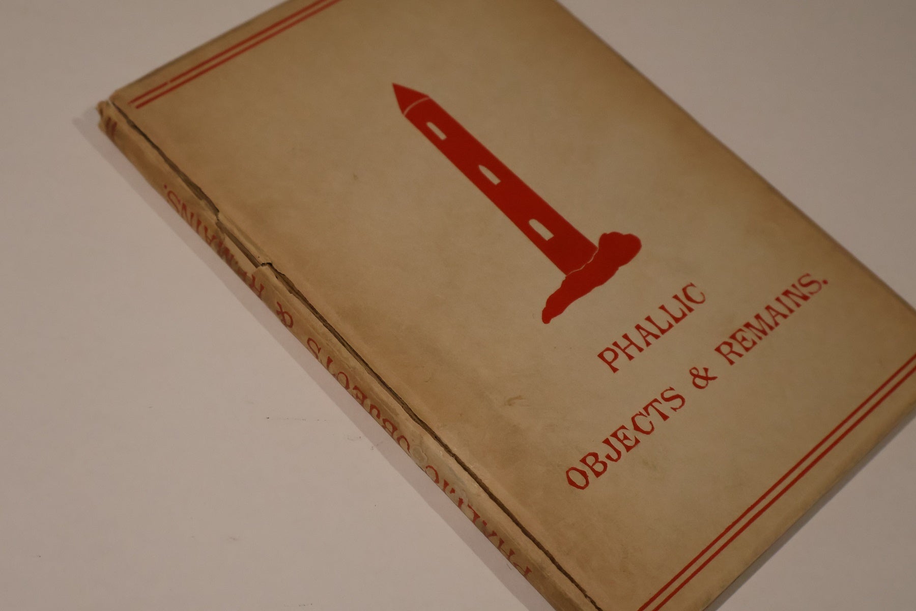 Phallic Phallic Objects, Monuments and Remains. Illustrations of the Rise and ...