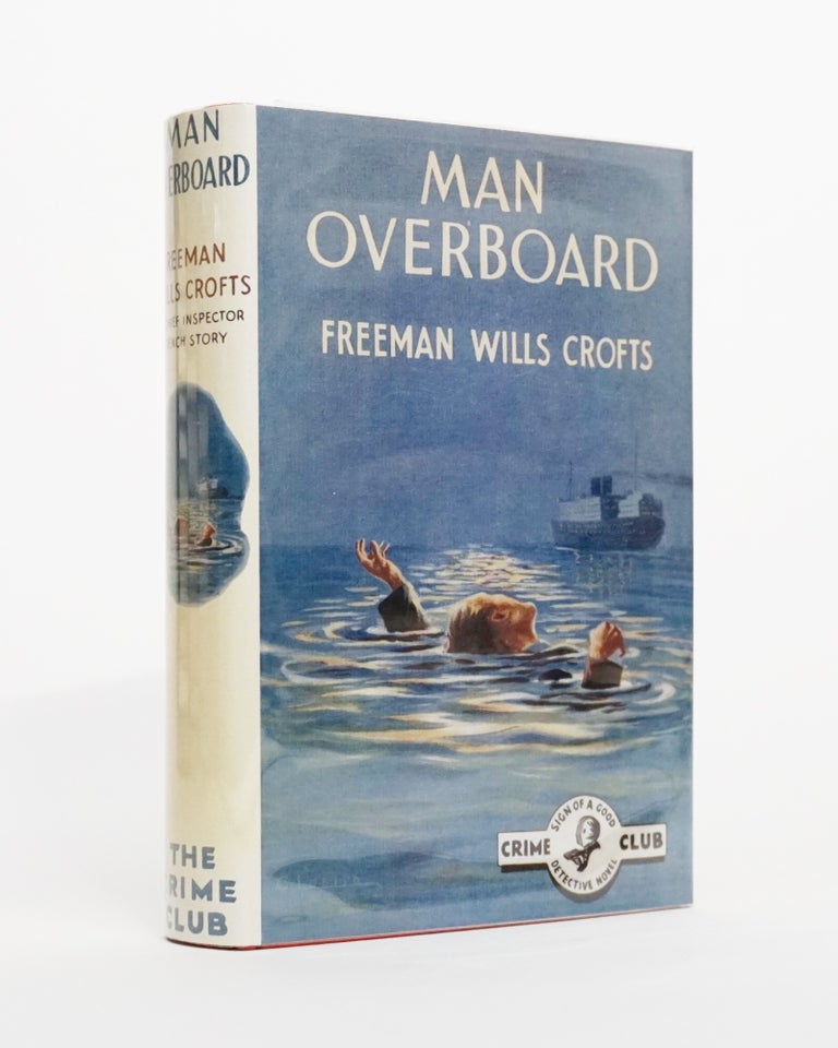 Item #4935 Man Overboard. Freeman Wills Crofts.