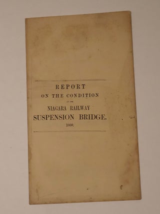 Item #49351 Report of John A. Roebling, Civil Engineer, to the presidents and directors of the...