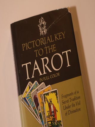 Item #49475 Pictorial Key to the Tarot in Full Color. Arthur Edward Waite