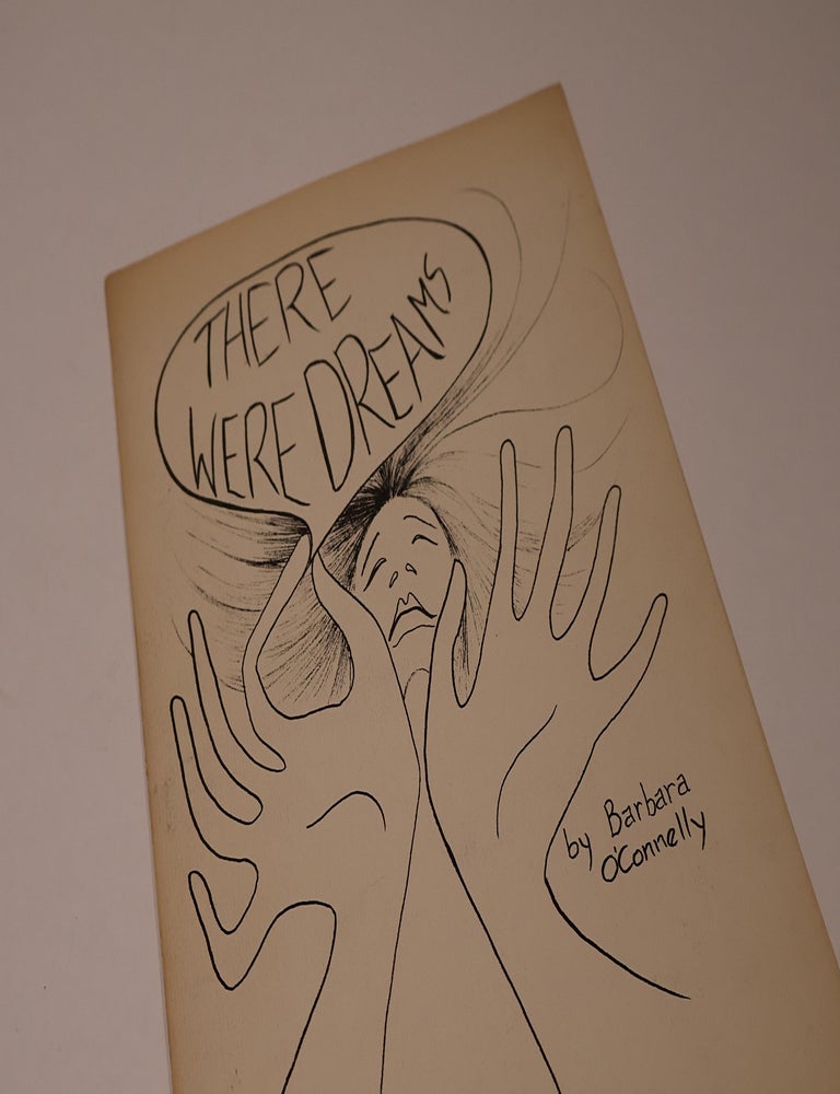 Item #49517 There Were Dreams. Barbara O'Connelly.