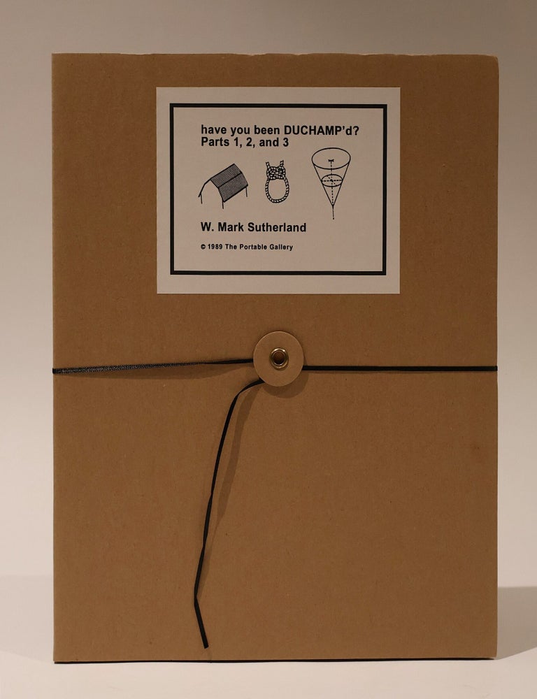 Item #49522 have you been DUCHAMP'd? Parts 1, 2, and 3. W. Mark Sutherland.